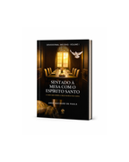 SENTADO À MESA COM O ESPÍRITO SANTO